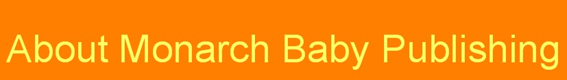 What is Monarch Baby Publishing?  Click here to find out!