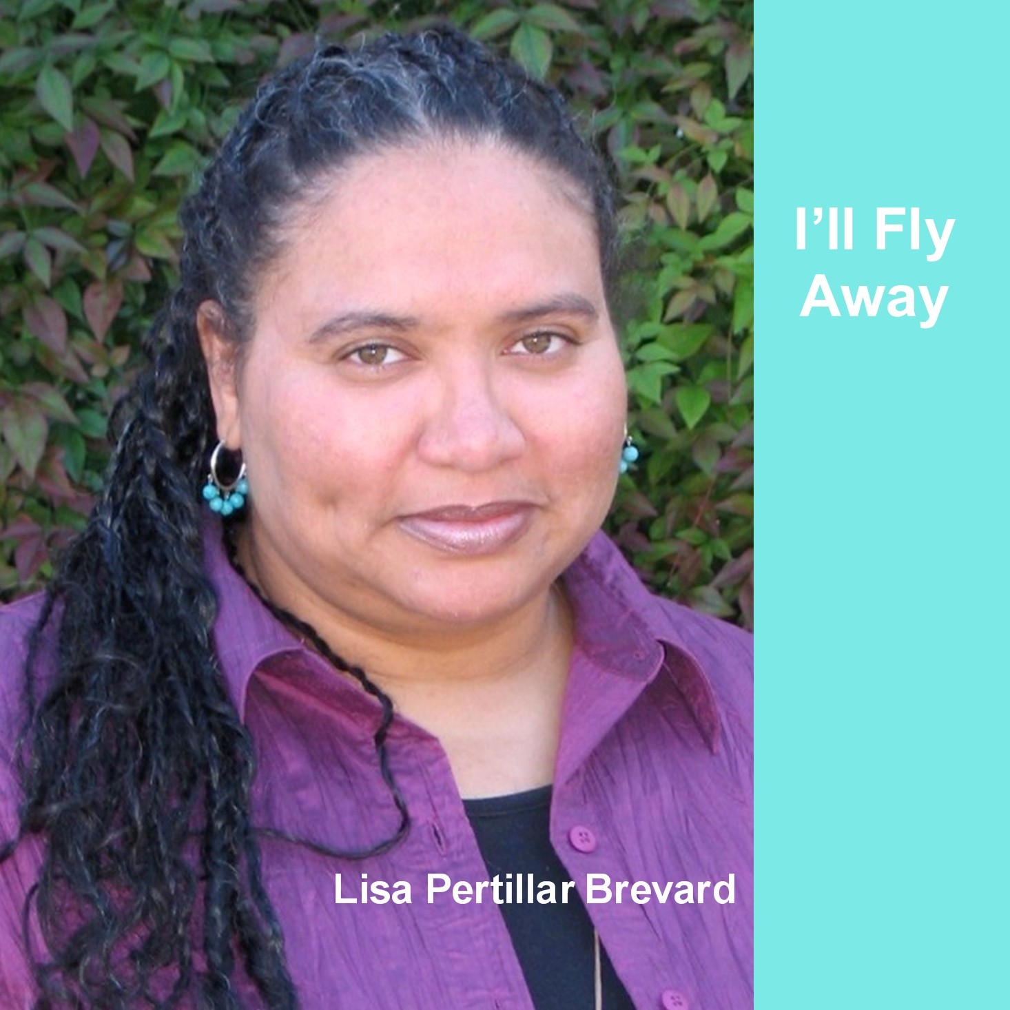 Fly to "I'll Fly Away" -- the new all-music CD by Lisa Pertillar Brevard
