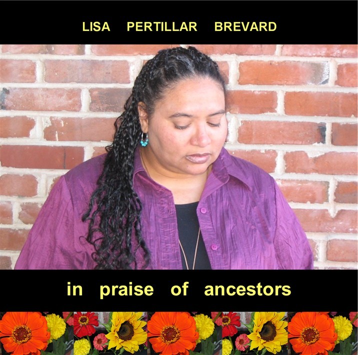 Who is Lisa Pertillar Brevard?  And what is *In Praise of Ancestors*?  Click here to find out!  